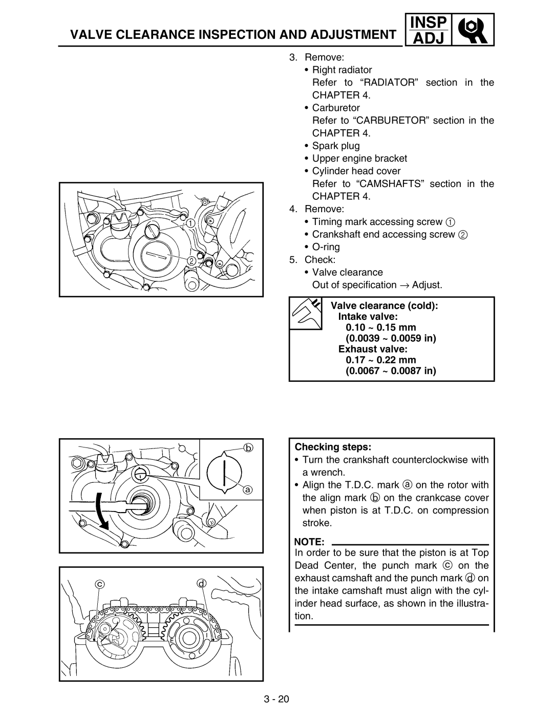 Yamaha WR250FM service manual Valve Clearance Inspection and Adjustment 