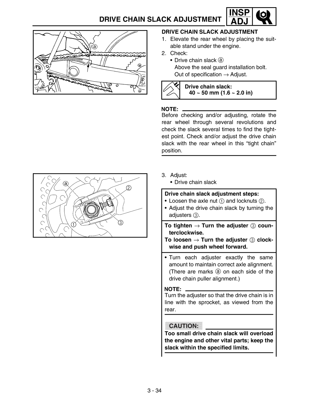 Yamaha WR250FM Drive Chain Slack Adjustment, Drive chain slack 40 ~ 50 mm 1.6 ~ 2.0, Drive chain slack adjustment steps 