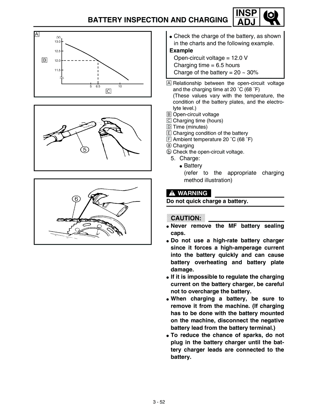 Yamaha WR45OFR service manual Example, Do not quick charge a battery 