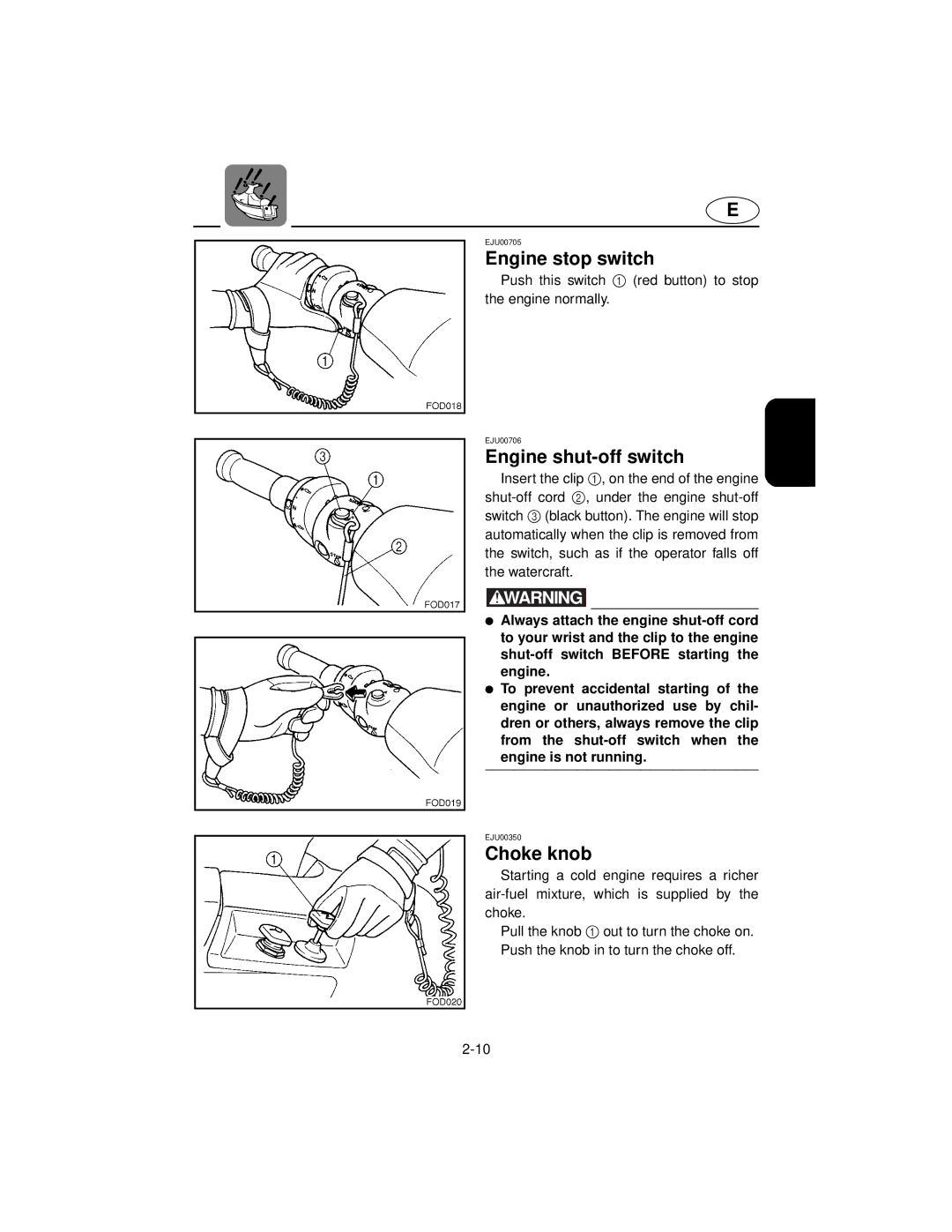 Yamaha XL800 manual Engine stop switch, Engine shut-off switch, Choke knob 