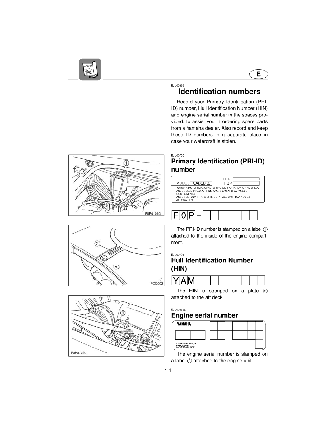 Yamaha XL800 manual Identification numbers, Primary Identification PRI-ID number, Hull Identification Number HIN 