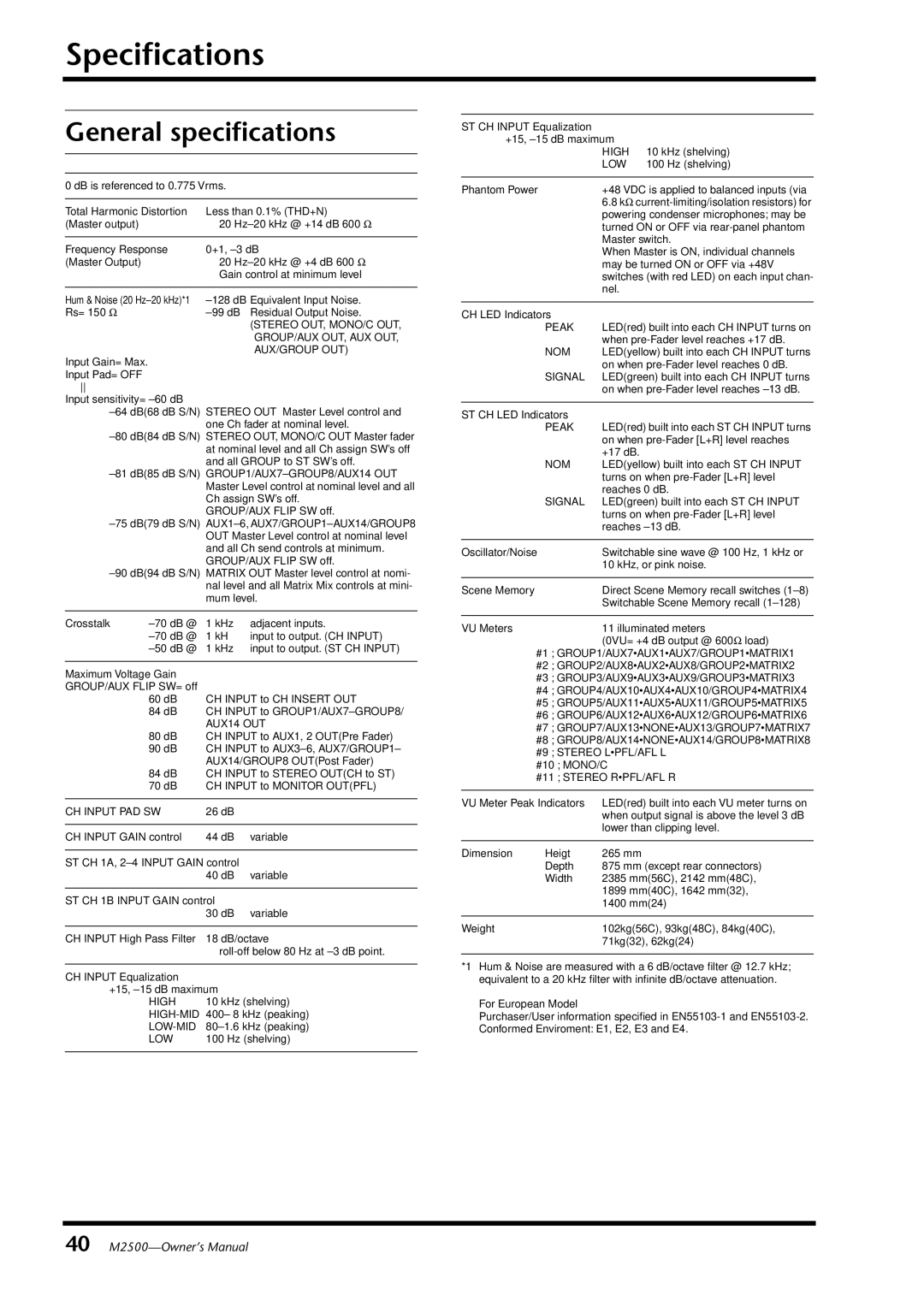 Yamaha Yamaha Mixing Consol, M2500 owner manual Speciﬁcations, General speciﬁcations 