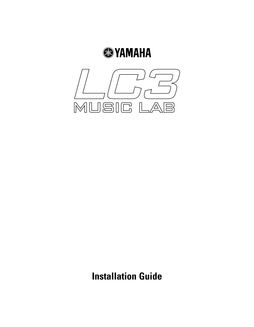 Yamaha LC3, Yamaha Music Lab manual Installation Guide 