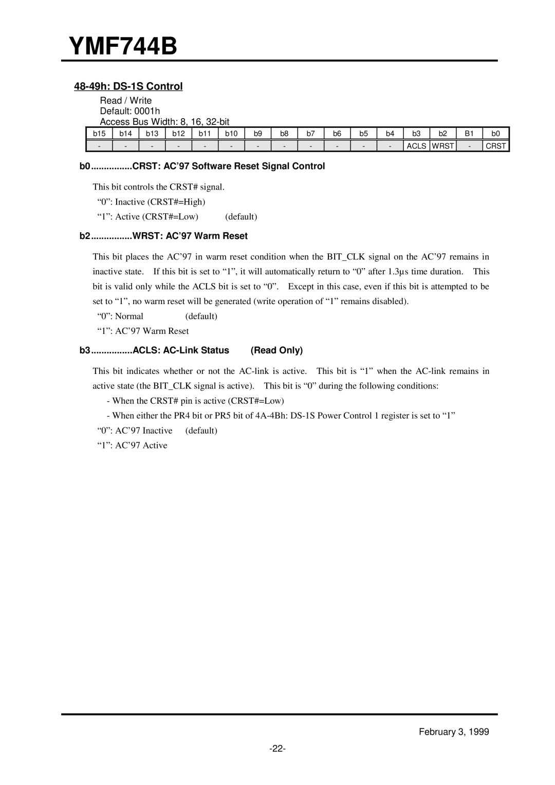 Yamaha YMF744B (DS-1S) specifications 48-49h DS-1S Control, Read / Write Default 0001h Access Bus Width 8, 16, 32-bit 