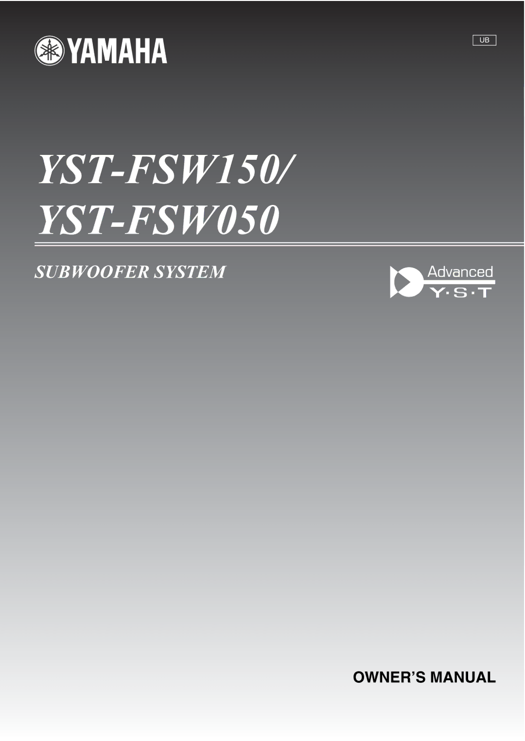 Yamaha YST-FSW150 Black owner manual YST-FSW150 YST-FSW050 