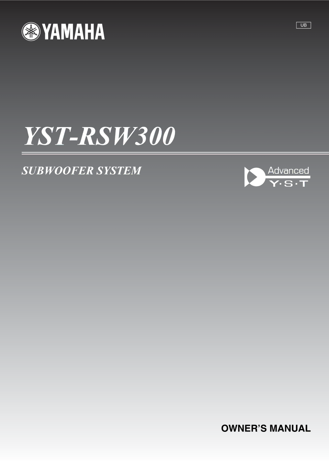 Yamaha YST-RSW300 owner manual 