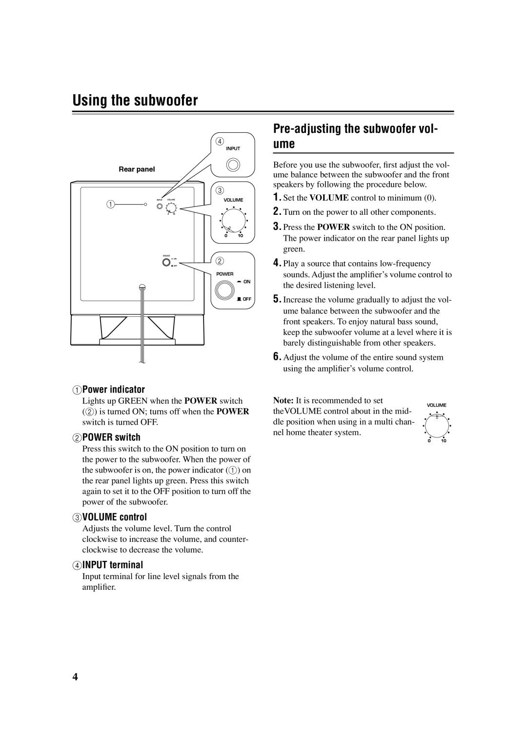 Yamaha YST-SW011 owner manual Using the subwoofer, Pre-adjusting the subwoofer vol- ume 