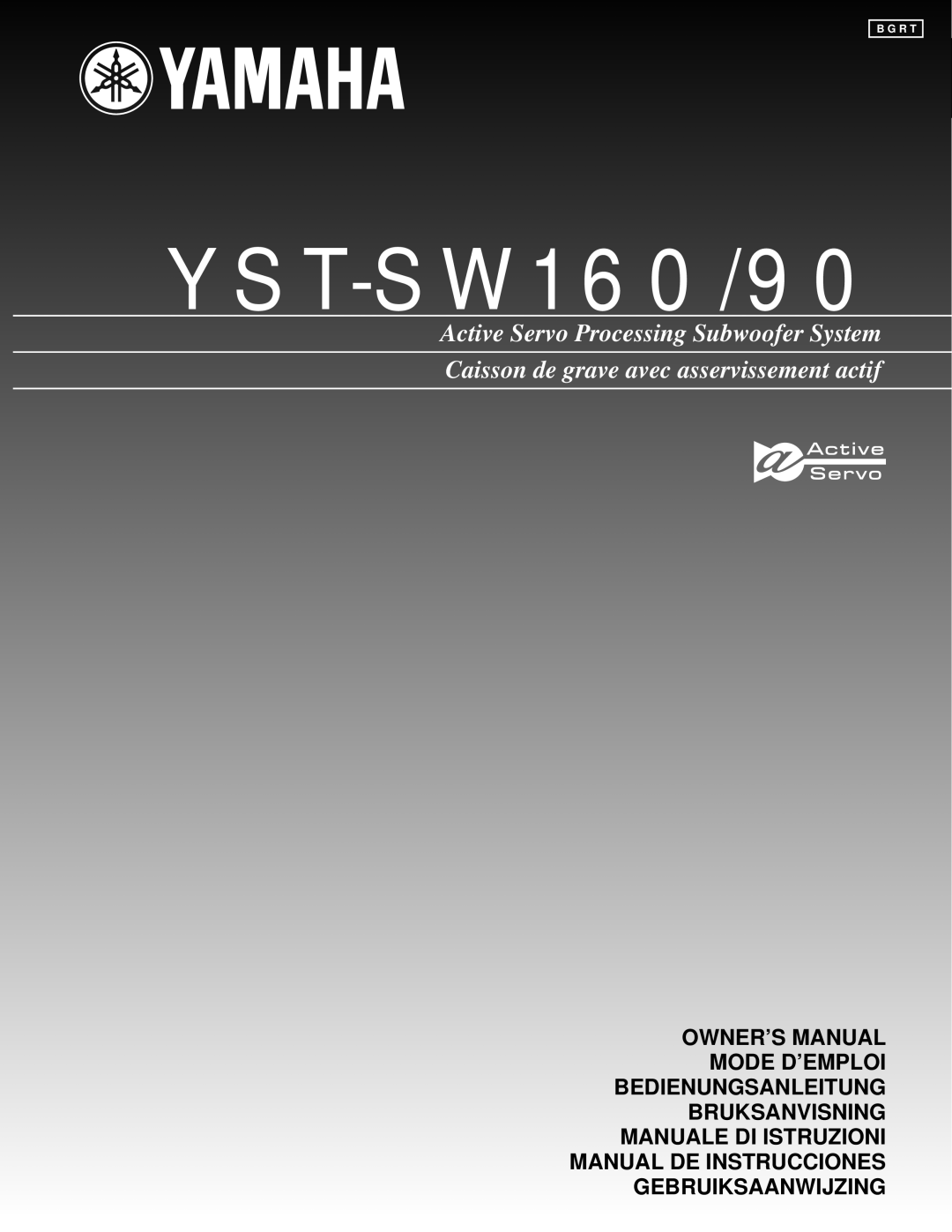Yamaha YST-SW160/90 owner manual English, Active Servo Processing Subwoofer System, B G R T 