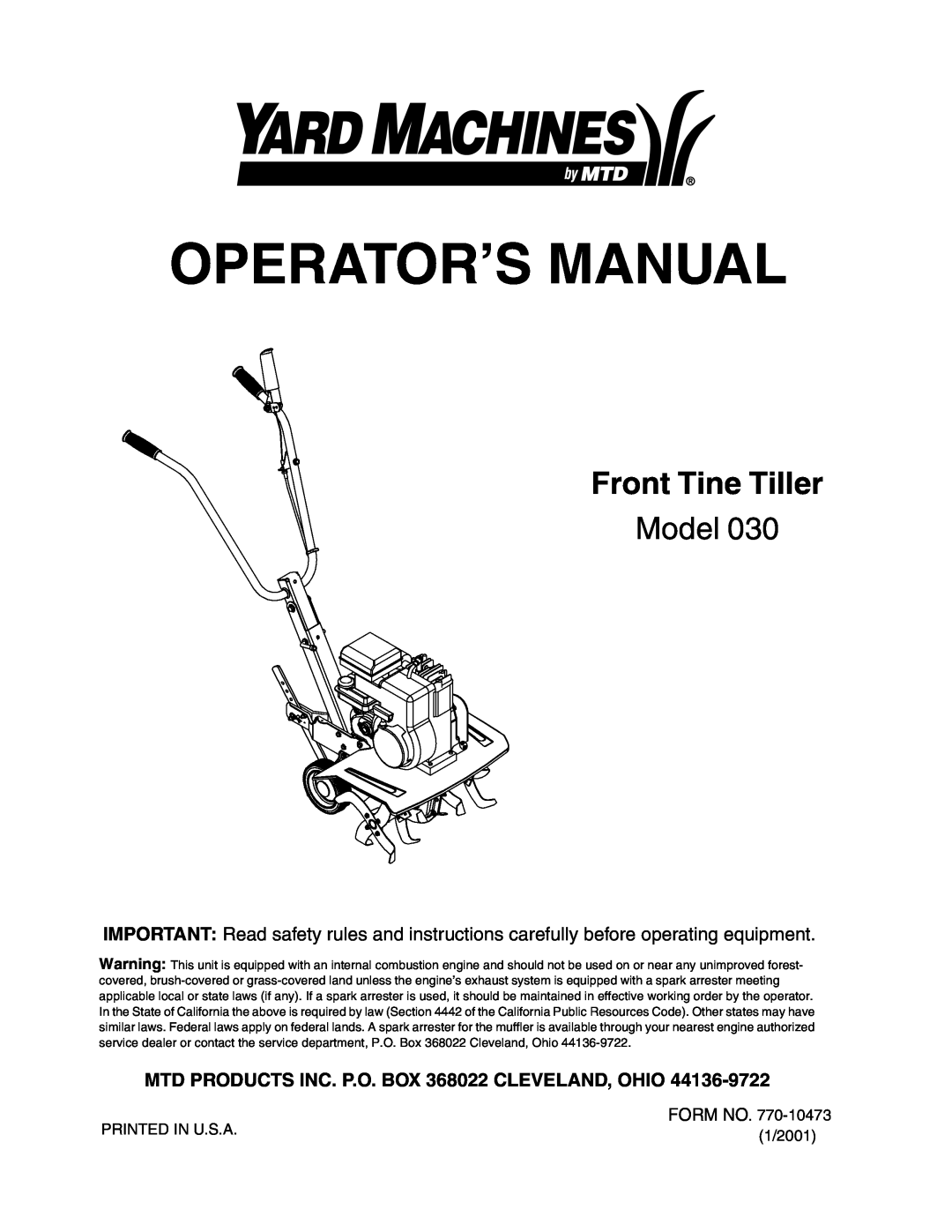 Yard Machines 30 manual Operator’S Manual, Front Tine Tiller, Model, MTD PRODUCTS INC. P.O. BOX 368022 CLEVELAND, OHIO 