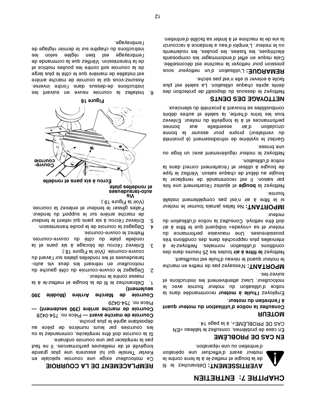 Yard Machines 300 manual Entretien 7 Chapitre, Dents DES Nettoyage, Courroie LA DE Remplacement, Moteur, Problème DE CAS EN 