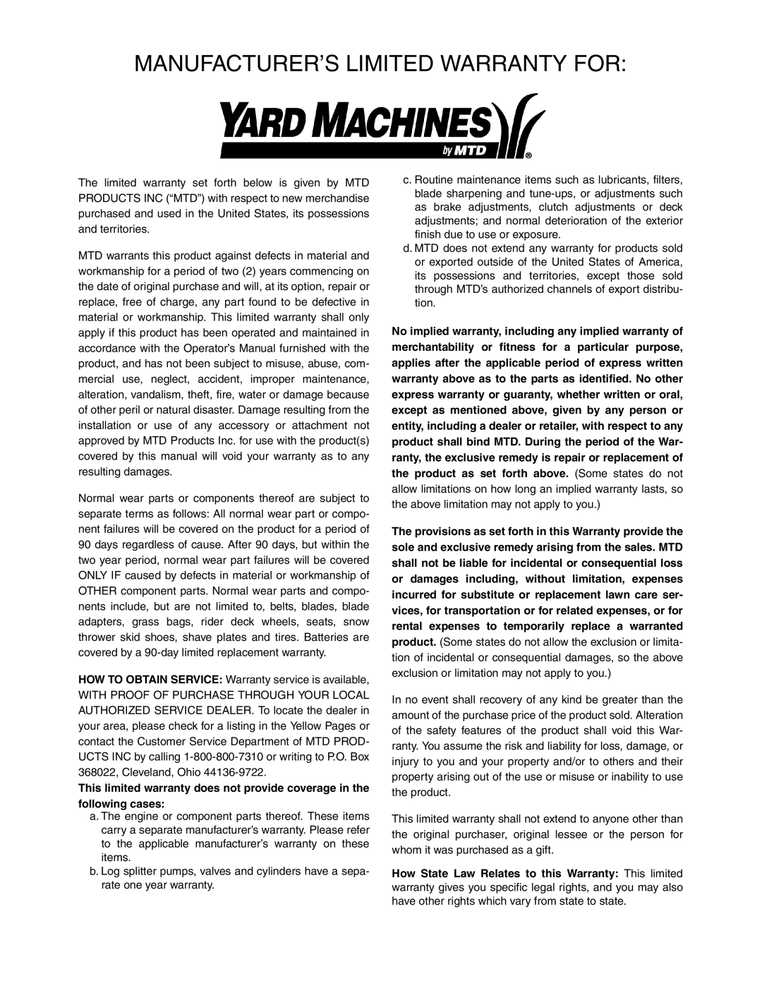 Yard Machines 430 manual MANUFACTURER’S Limited Warranty for 