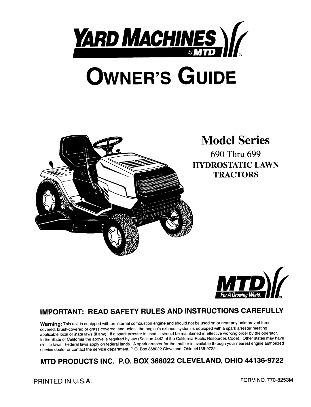 Yard Machines 690 manual MTD PRODUCTS INC. P.O. BOX 368022 CLEVELAND, OHIO, Yardmachines, OWNERSGUiD, Model Series, Thru 