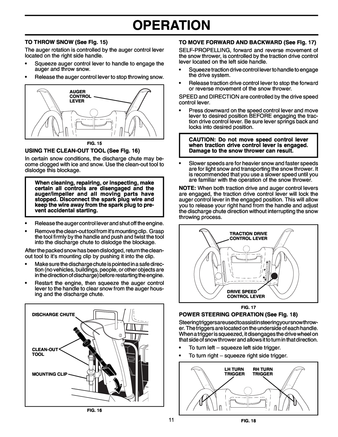 Yard Machines 961940001 owner manual Operation, TO THROW SNOW See Fig, USING THE CLEAN-OUTTOOL See Fig 