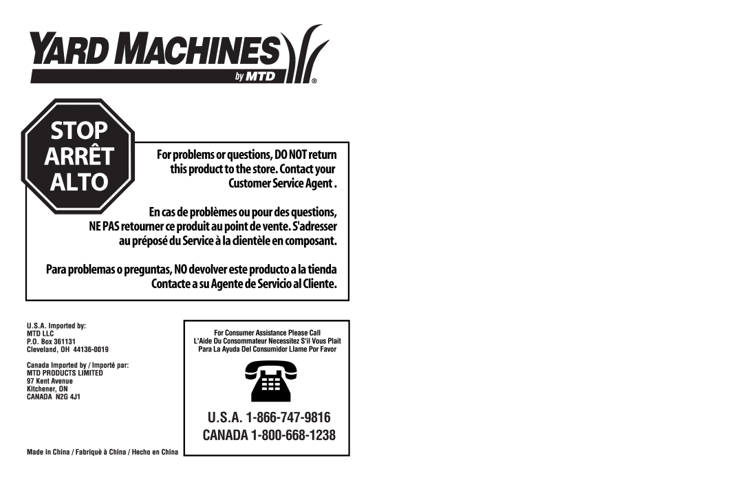Yard Machines MTD1400K Stop, ALTO Customer Service Agent, U.S.A. 1-866-747-9816CANADA, Canada Imported by / Importé par 