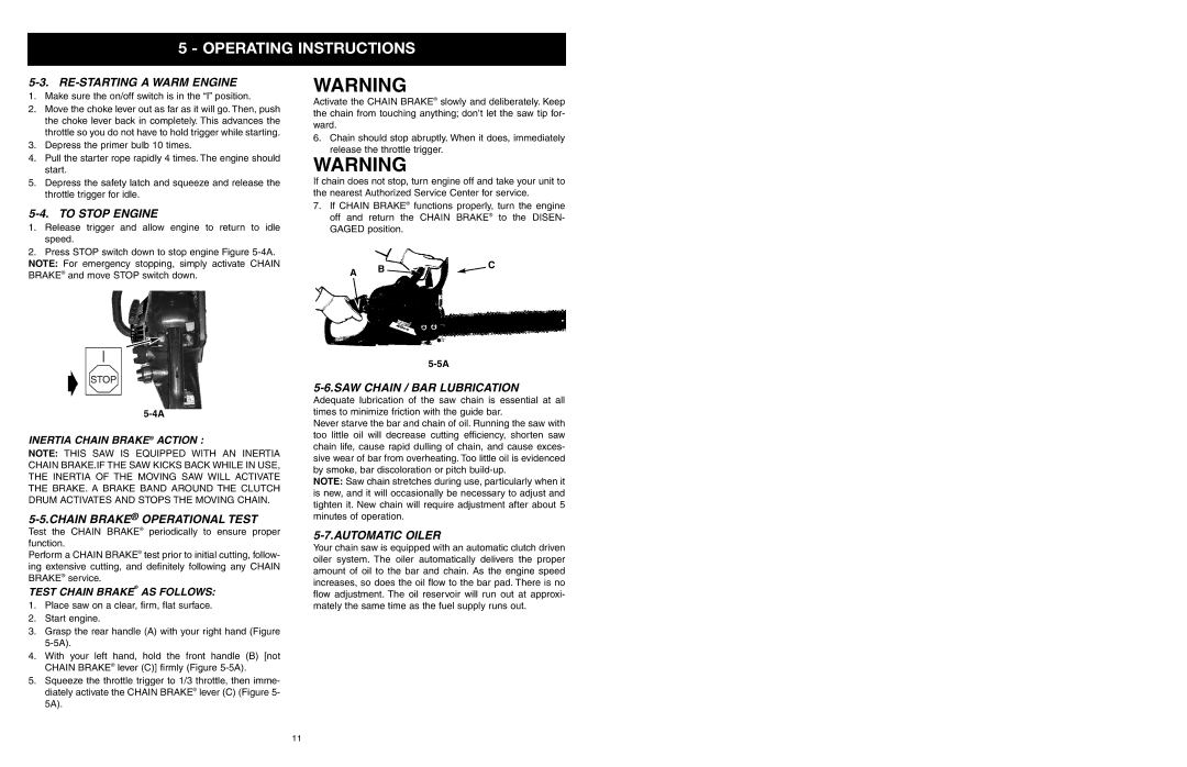 Yard Machines MTD1840AVCC manual RE-STARTING a Warm Engine, To Stop Engine, Chain Brake Operational Test, Automatic Oiler 