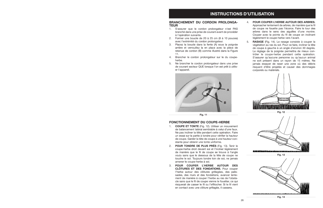 Yard Machines MTD27P manual Instructions D’UTILISATION, Branchement DU Cordon PROLONGA- Teur, Fonctionnement DU COUPE-HERBE 