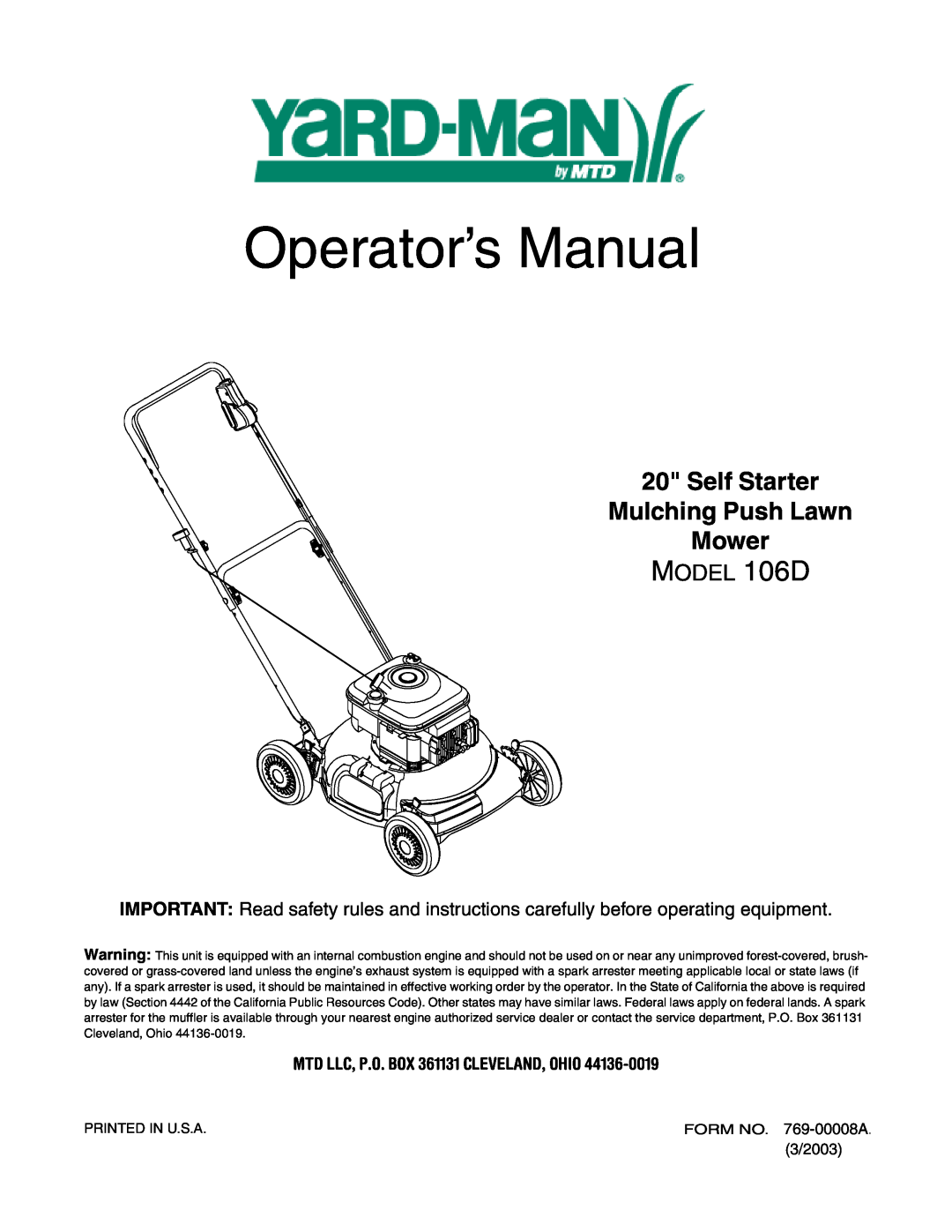 Yard-Man manual MODEL 106D, MTD LLC, P.O. BOX 361131 CLEVELAND, OHIO, Operator’s Manual 
