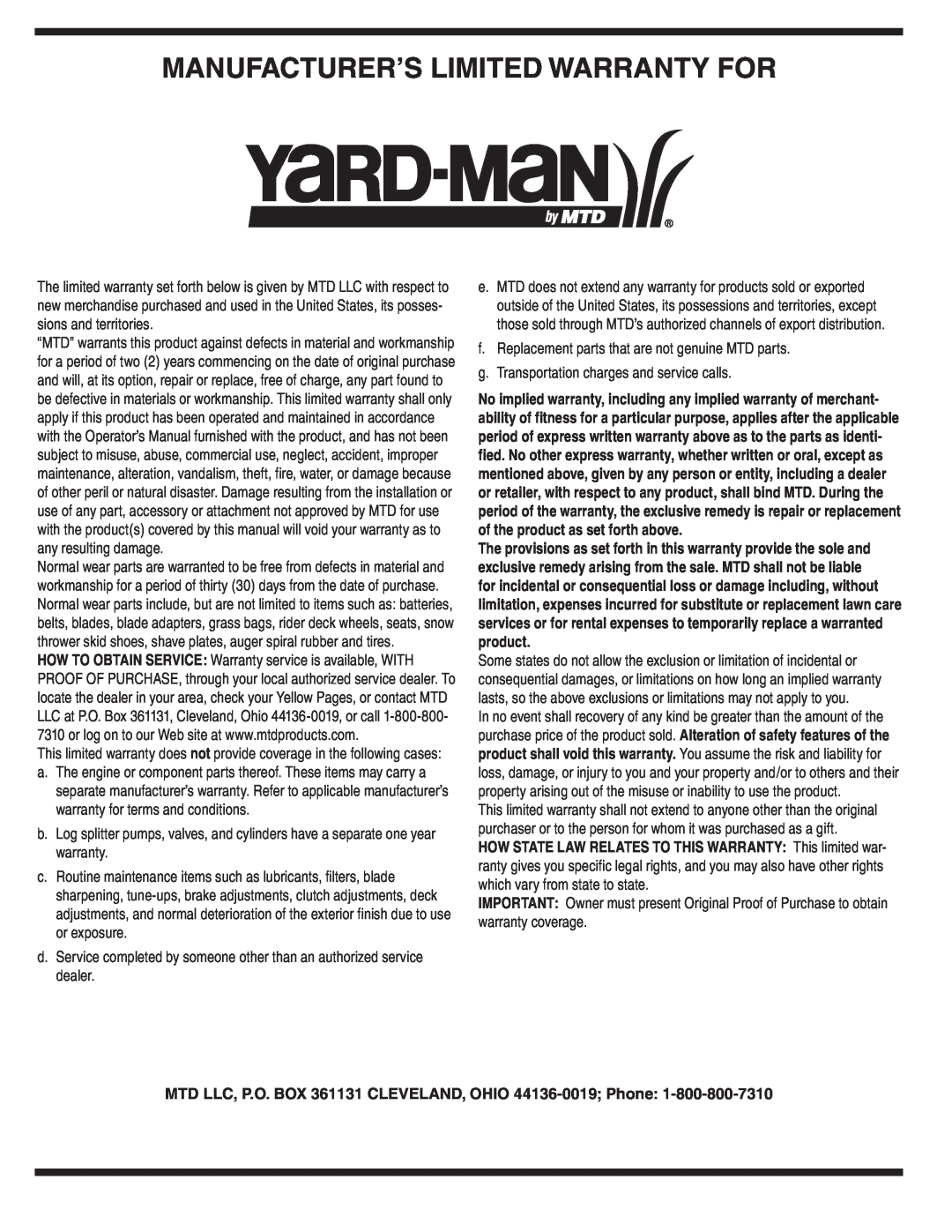 Yard-Man 263 warranty Manufacturer’S Limited Warranty For, MTD LLC, P.O. BOX 361131 CLEVELAND, OHIO 44136-0019 Phone 