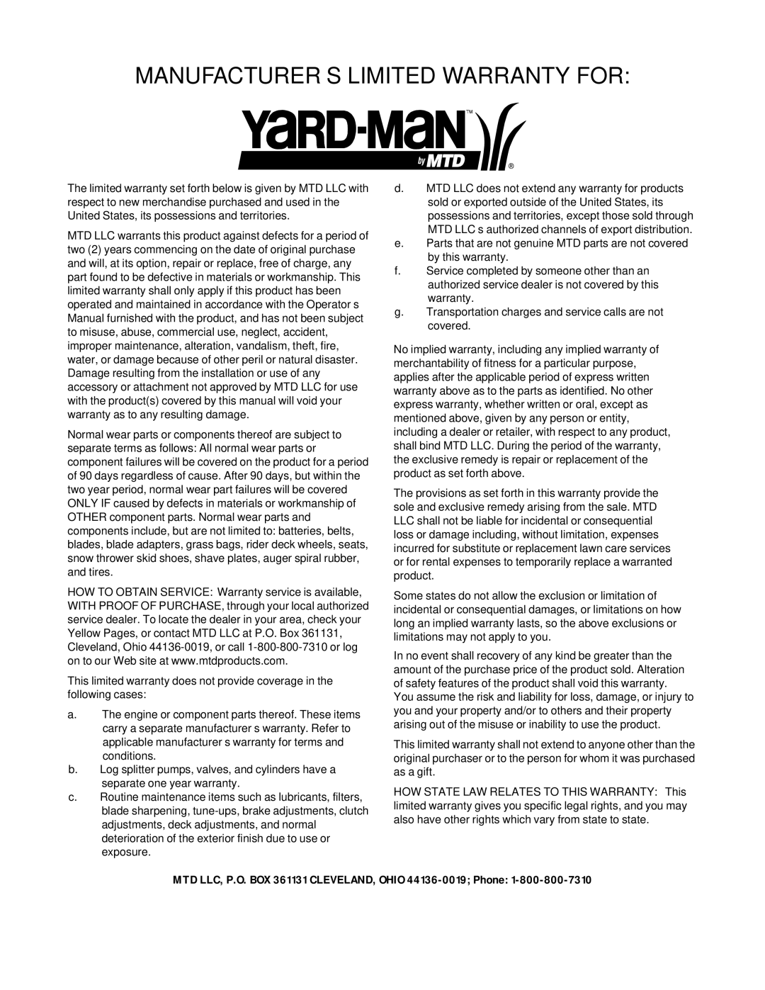 Yard-Man 437 manual MANUFACTURER’S Limited Warranty for, MTD LLC, P.O. BOX 361131 CLEVELAND, Ohio 44136-0019 Phone 