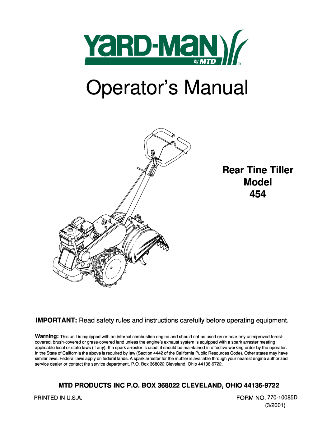 Yard-Man 454 manual Operator’s Manual, Rear Tine Tiller Model, MTD PRODUCTS INC P.O. BOX 368022 CLEVELAND, OHIO 