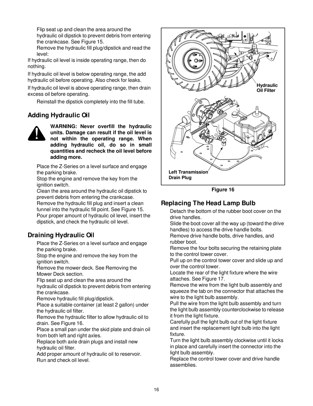 Yard-Man 53AA1A3G401 manual Adding Hydraulic Oil, Draining Hydraulic Oil, Replacing The Head Lamp Bulb 