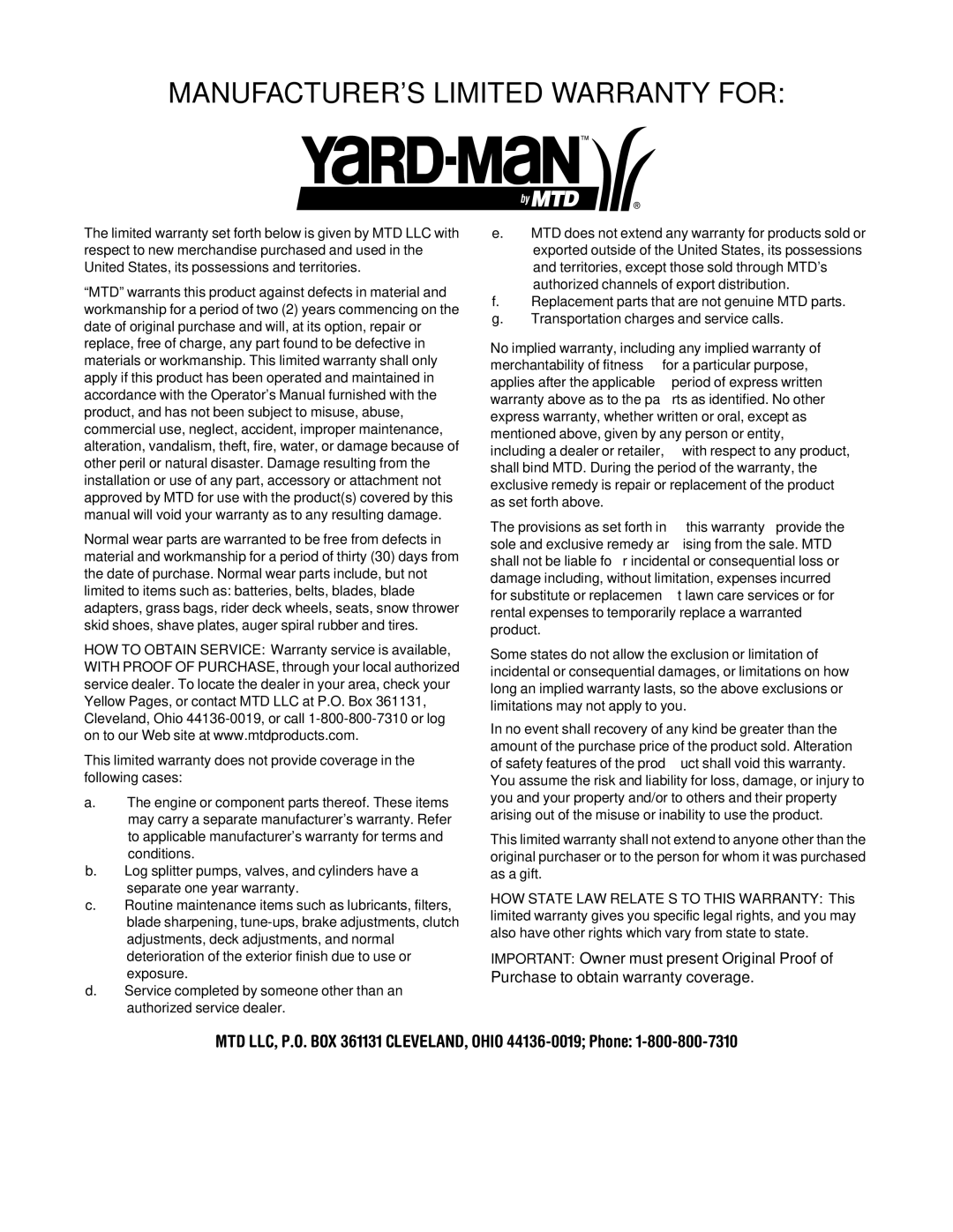 Yard-Man 549 manual MANUFACTURER’S Limited Warranty for, MTD LLC, P.O. BOX 361131 CLEVELAND, Ohio 44136-0019 Phone 