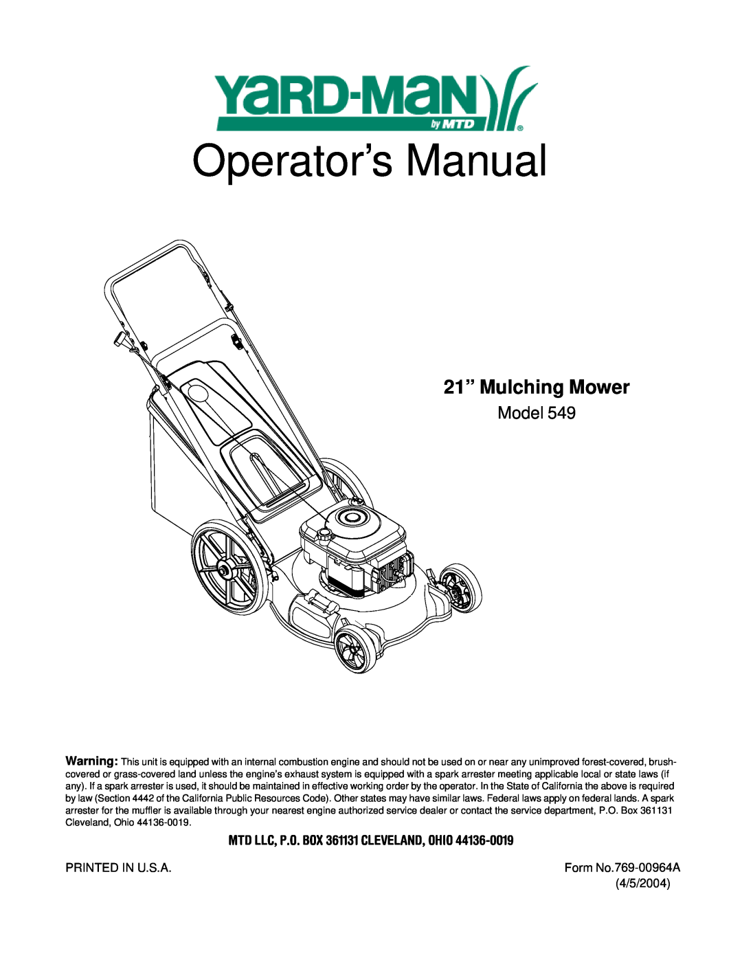 Yard-Man 549 manual MTD LLC, P.O. BOX 361131 CLEVELAND, OHIO, Operator’s Manual, 21” Mulching Mower, Model 
