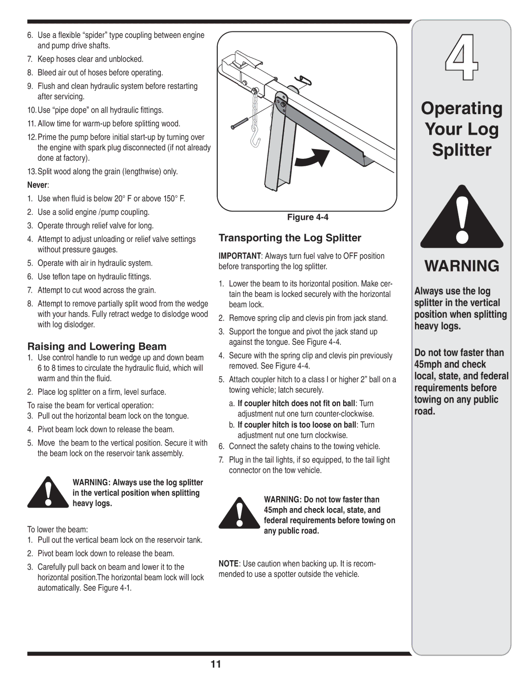 Yard-Man 550 Thru 570 manual Raising and Lowering Beam, Transporting the Log Splitter, Never, To lower the beam 