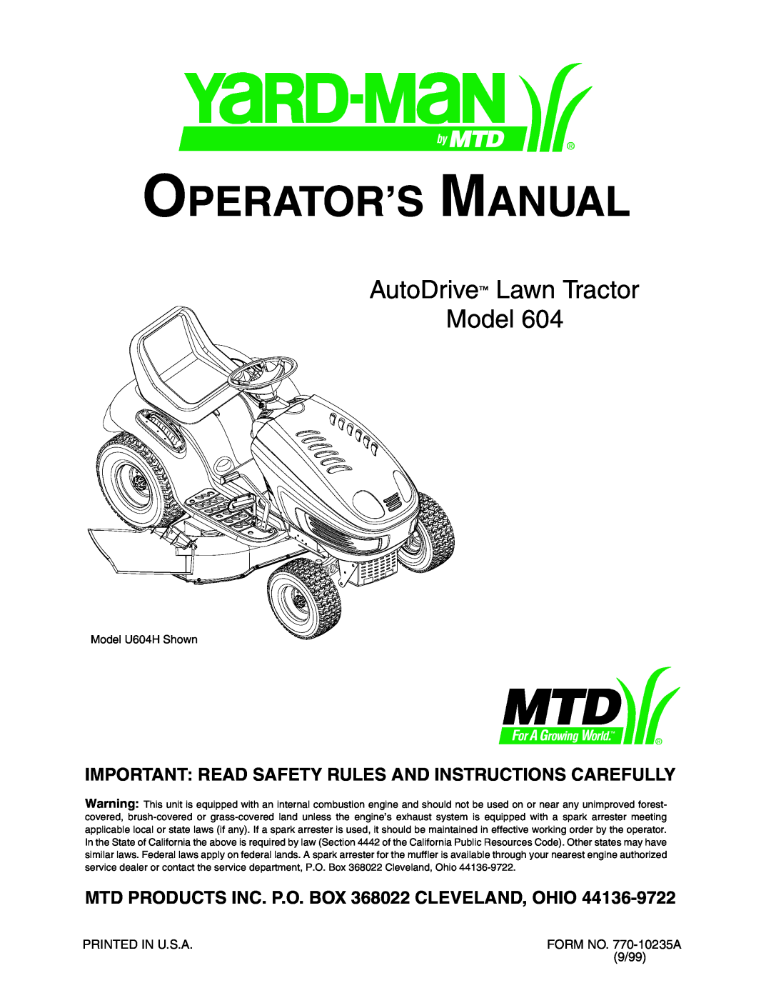 Yard-Man 604 manual MTD PRODUCTS INC. P.O. BOX 368022 CLEVELAND, OHIO, Operator’S Manual, AutoDrive Lawn Tractor Model 