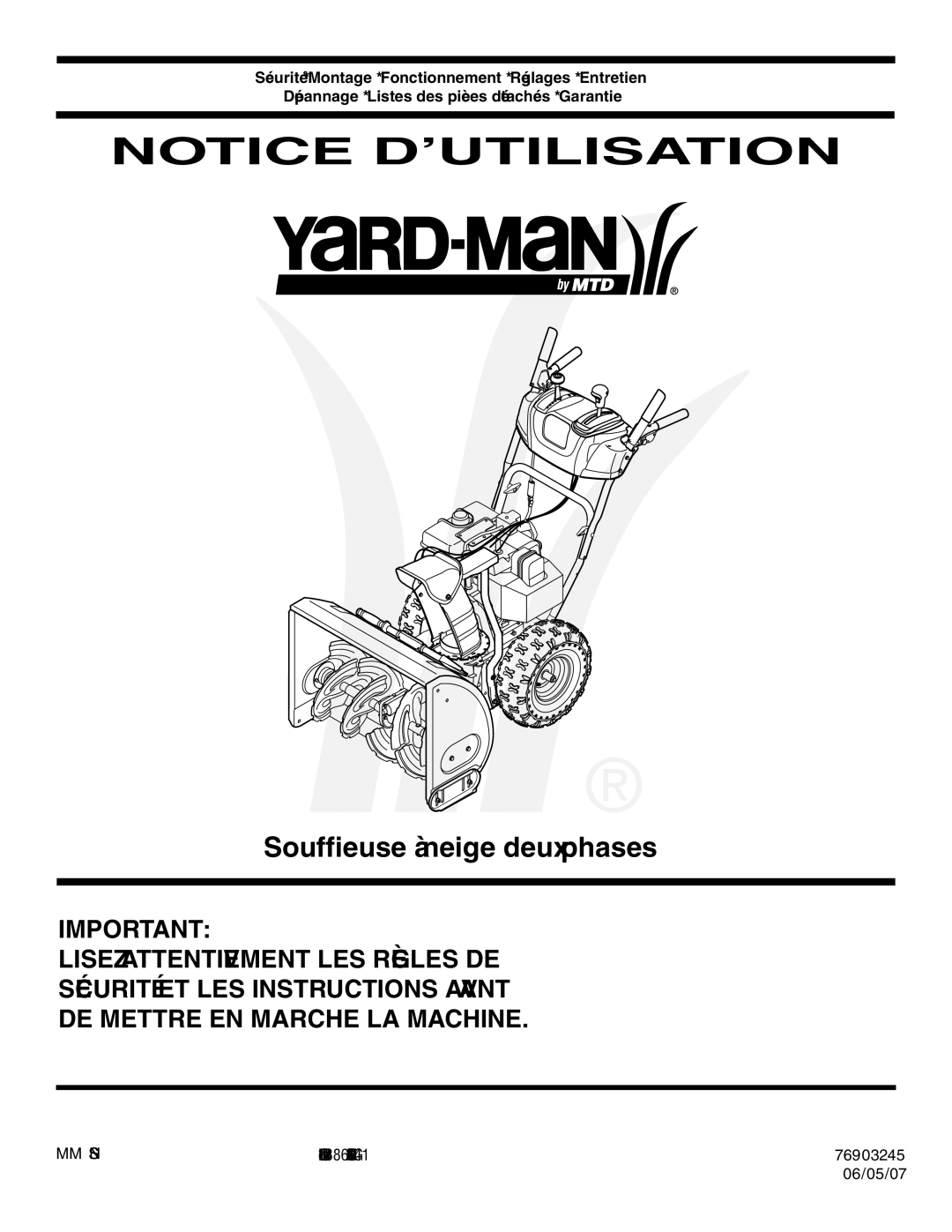 Yard-Man 769-03245 warranty Phases deux neige à Souffleuse, 06/05/07 03245-769 