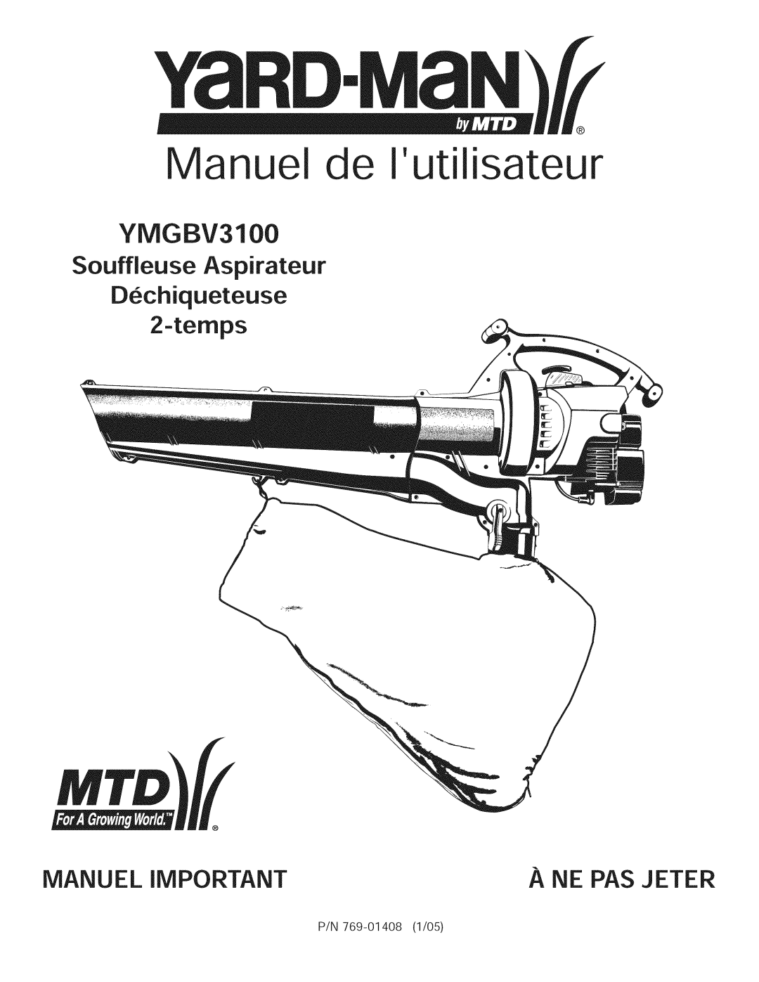 Yard-Man 769.01408 manual Manuel Important NE PAS Jeter, Souffleuse Aspirateur Dechiqueteuse Temps 