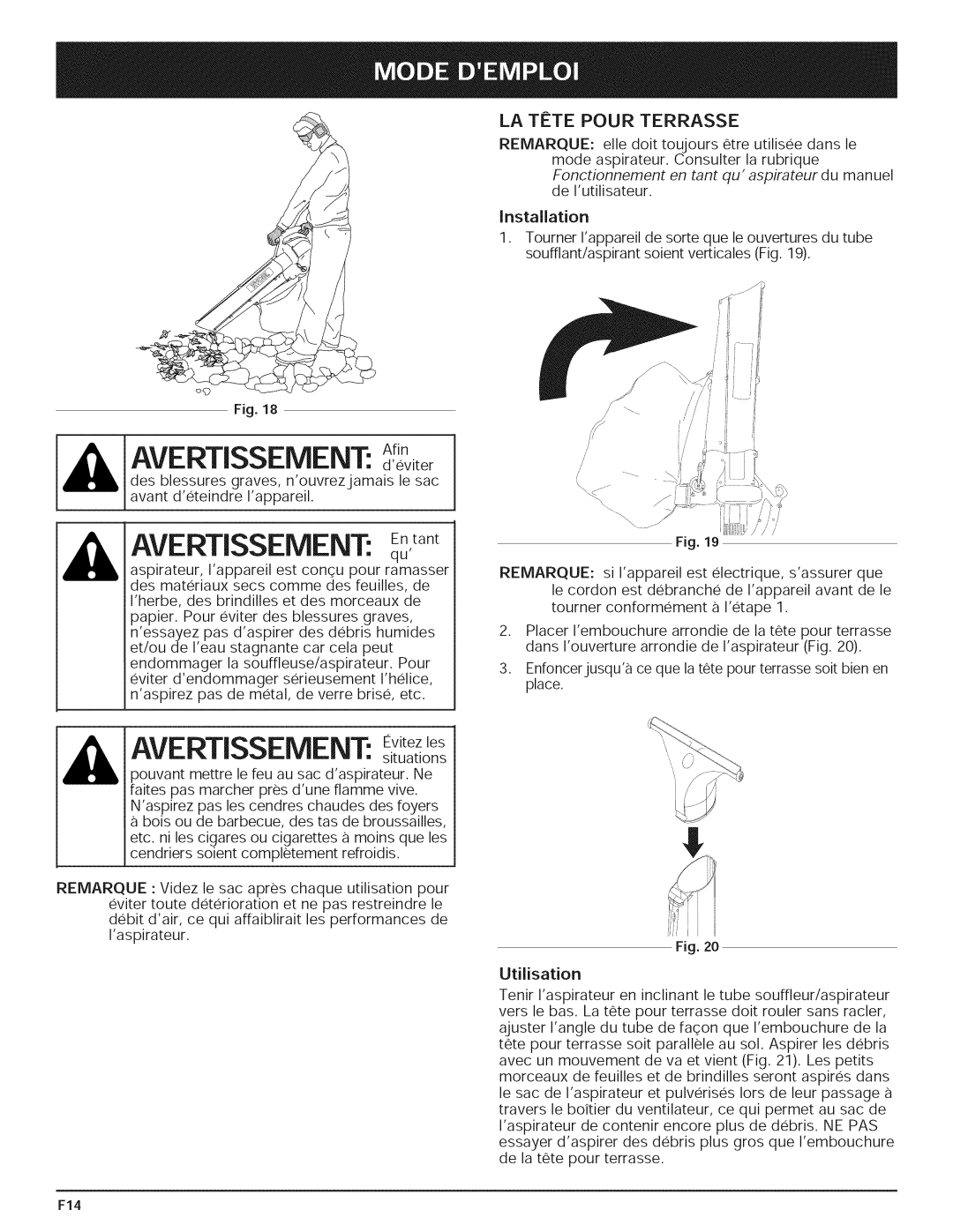 Yard-Man 769.01408 manual AVERTISSEIVlENT Afin, AVERTiSSEMENT Enrant, Avertissement Evitez les, LA Tete Pour Terrasse 