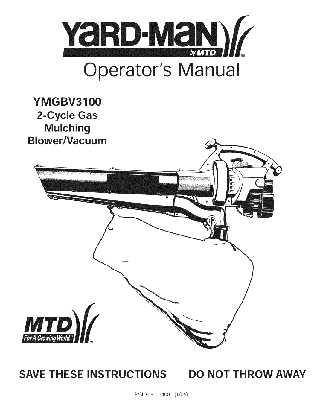 Yard-Man 769.01408 manual YMGBV3100, CycleGas Mulching Blower/Vacuum, Save These Instructions Do Not Throw Away 