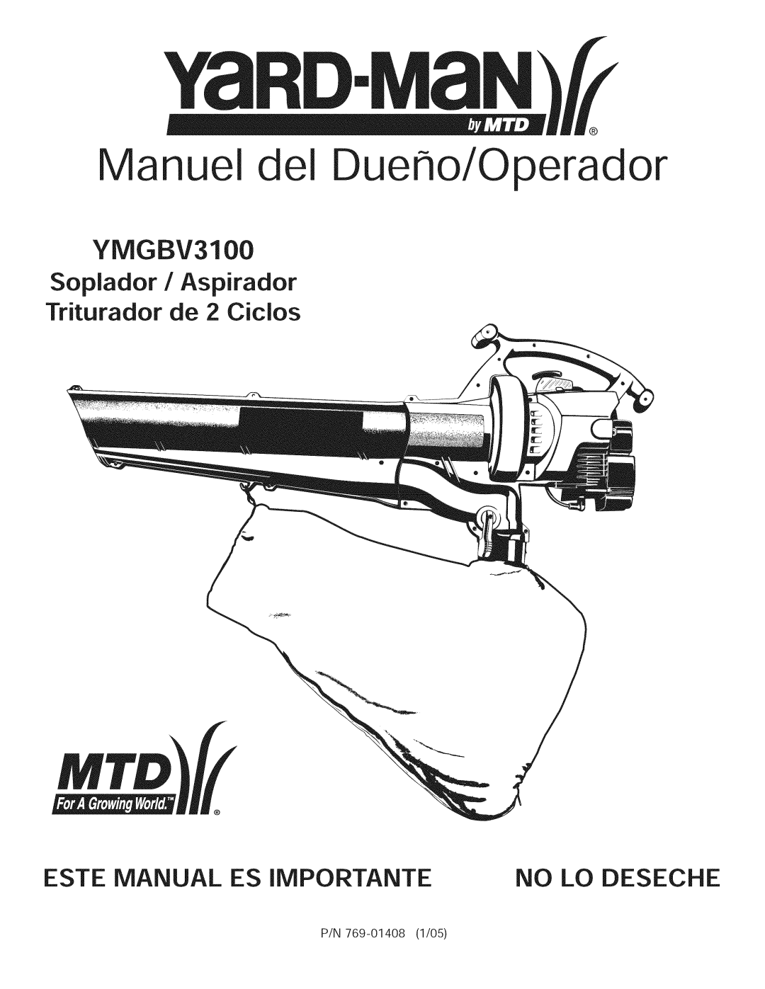 Yard-Man 769.01408 manual Manuel Dueffo/Operador, Soplador / Aspirador Triturador de 2 Cicios, No Lo Deseche, YMGBV3100 