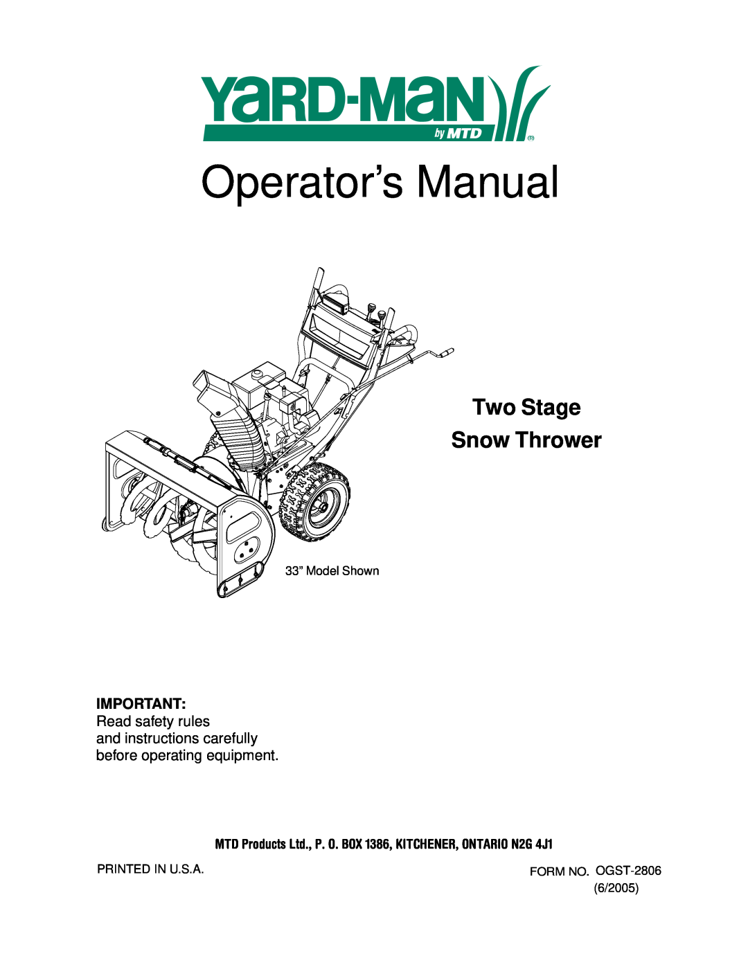 Yard-Man OGST-2806 manual Operator’s Manual, Two Stage Snow Thrower, IMPORTANT Read safety rules 