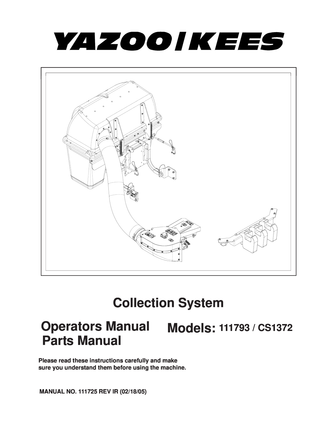 Yazoo/Kees 111793 / CS1372 manual Collection System, MANUAL NO. 111725 REV IR 02/18/05 