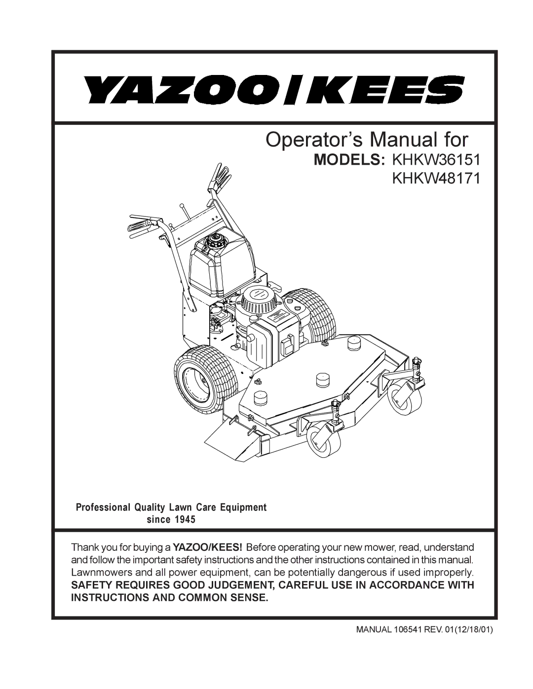 Yazoo/Kees KHKW36151, KHKW48171 important safety instructions Operator’s Manual for 