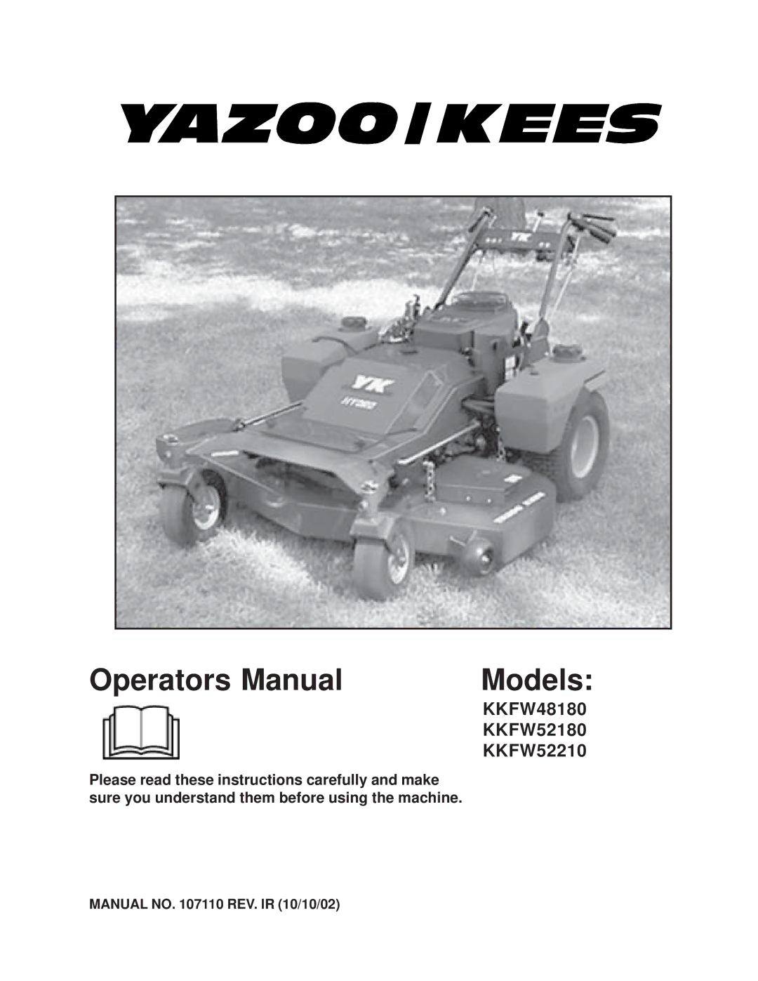 Yazoo/Kees KKFW48180, KKFW52180, KKFW52210 manual Operators Manual Models 