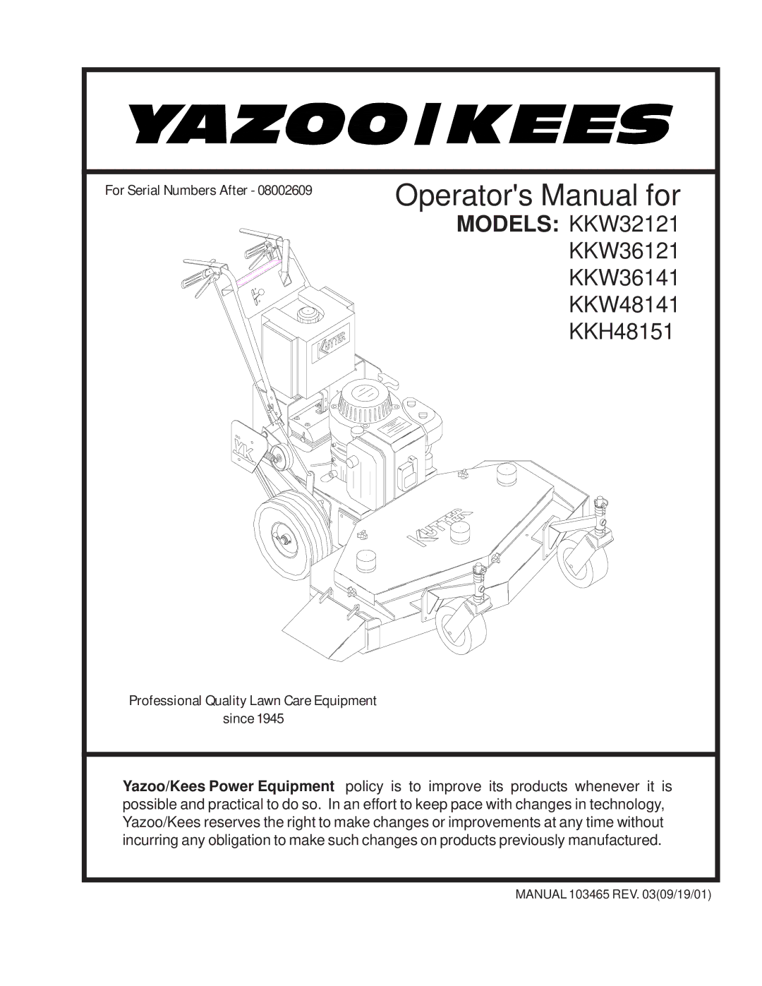 Yazoo/Kees KKW32121, KKW36121, KW36141, KW48141, KKH48151 manual Operators Manual for 