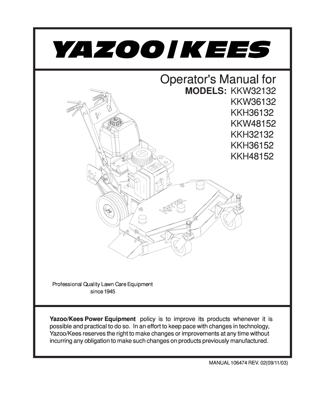 Yazoo/Kees KKW32132, KKW36132, KKH36132, KKW48152, KKH32132, KKH36152, KKH48152 manual Operators Manual for 