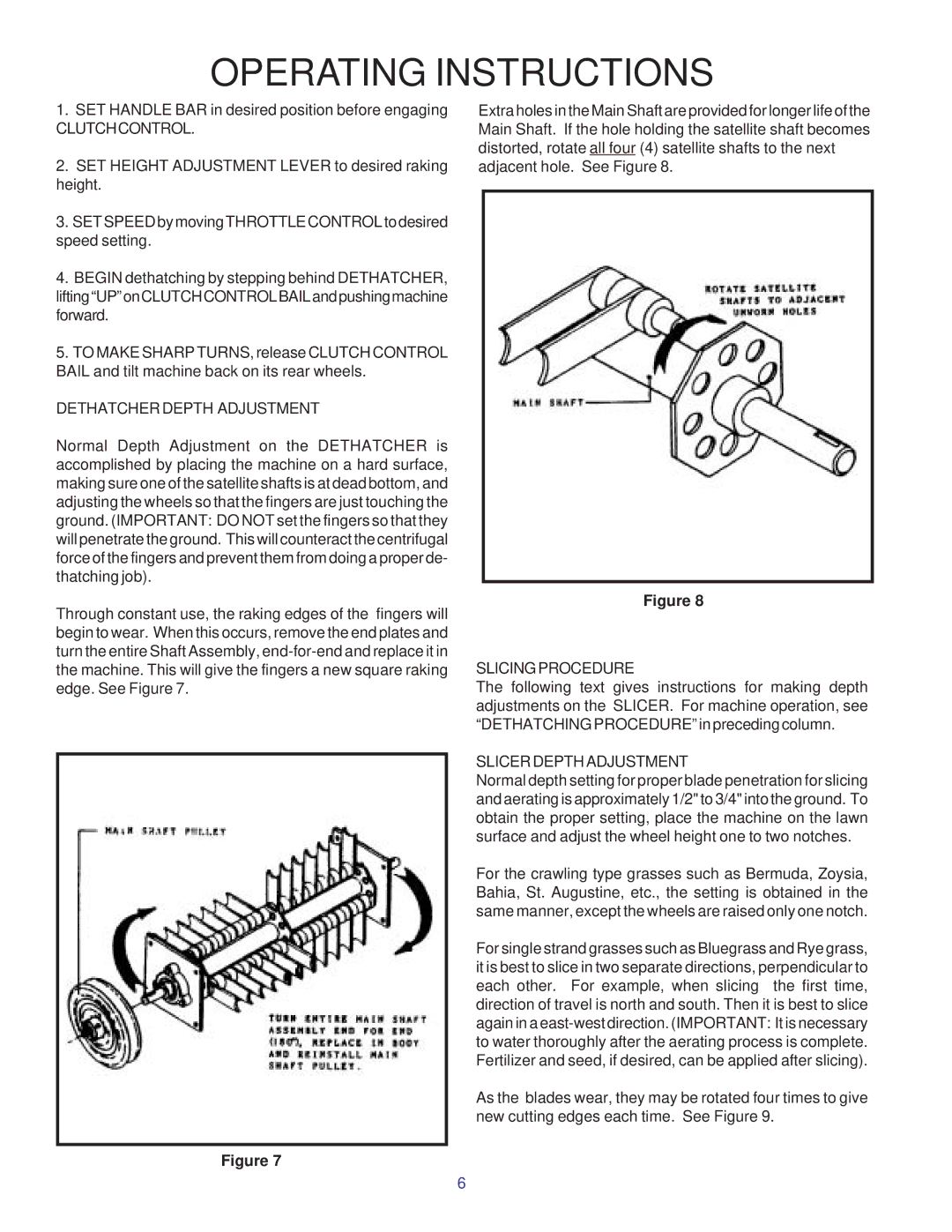 Yazoo/Kees RBSIC050, RBSIT550, RBSIT551, SBSIC050, RHON050 Clutchcontrol, Dethatcher Depth Adjustment, Slicingprocedure 