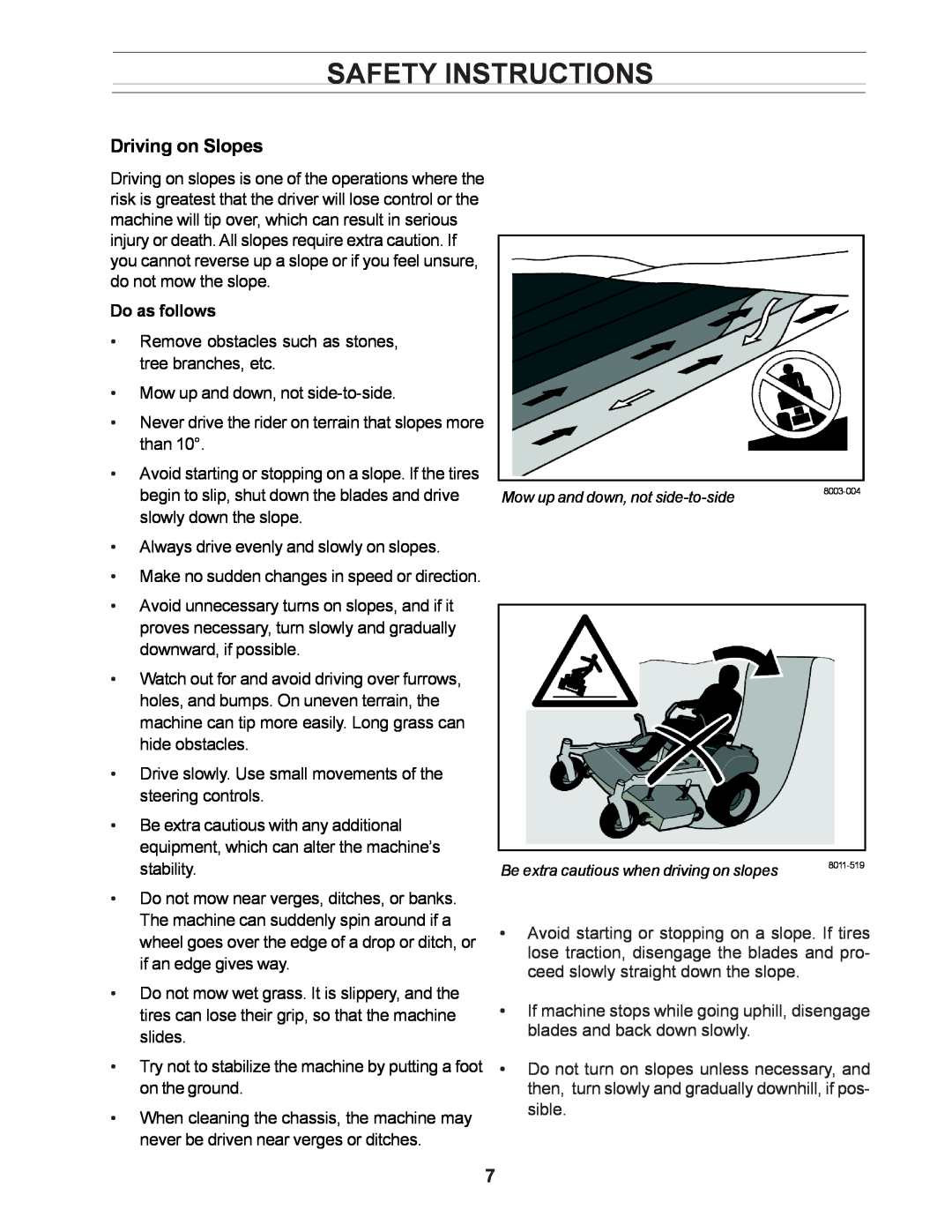 Yazoo/Kees ZCBI48181 manual Driving on Slopes, Do as follows, Safety Instructions 