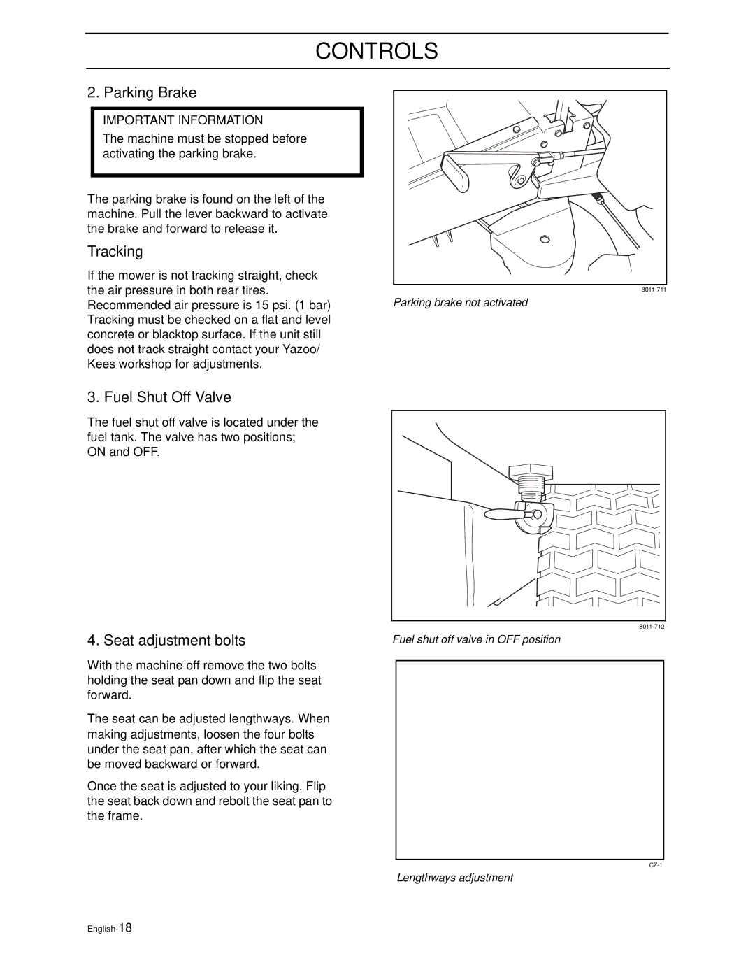 Yazoo/Kees ZEKH42200, ZEKH48240, ZEKH52240 manual Parking Brake, Tracking, Fuel Shut Off Valve, Seat adjustment bolts 