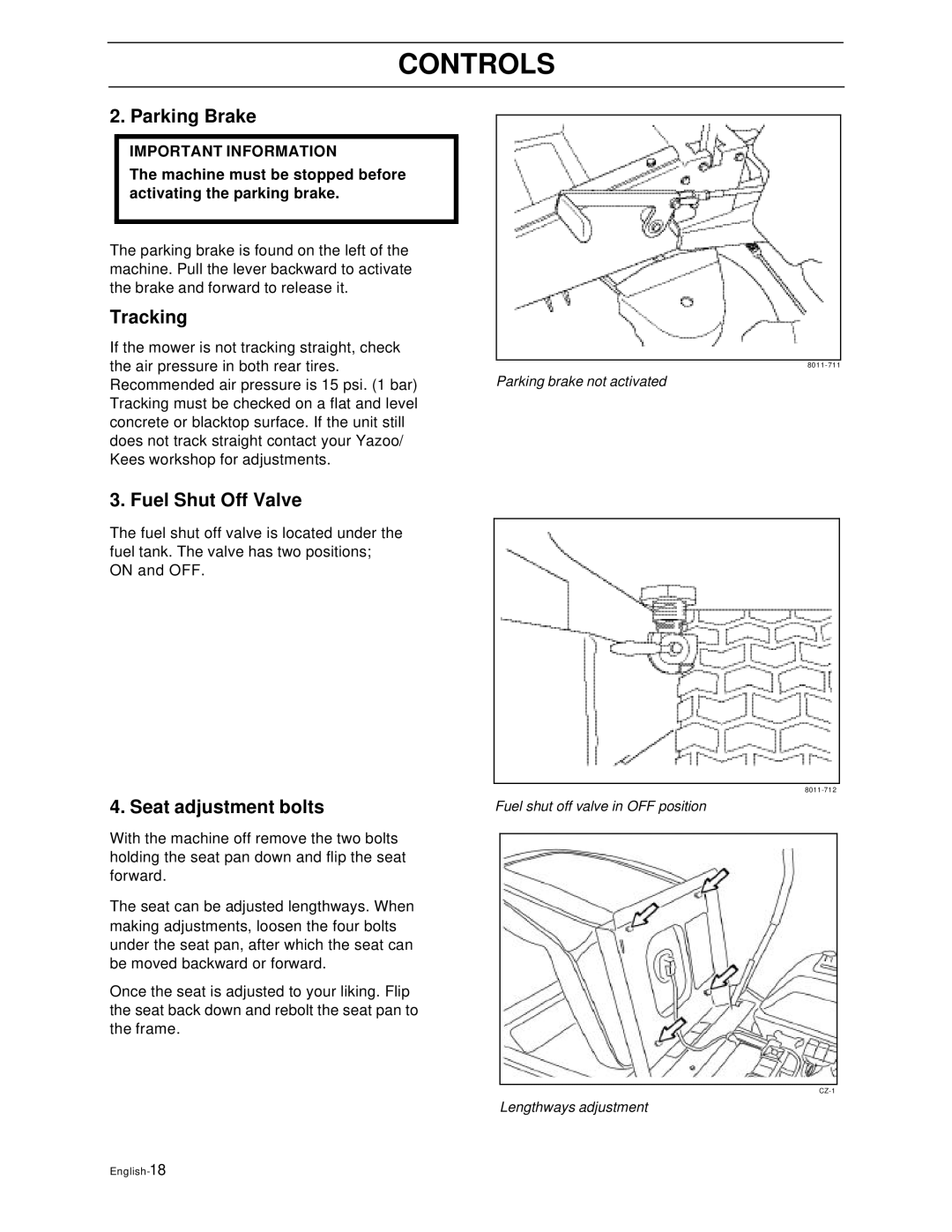 Yazoo/Kees ZEKW48190 manual Parking Brake, Tracking, Fuel Shut Off Valve, Seat adjustment bolts 