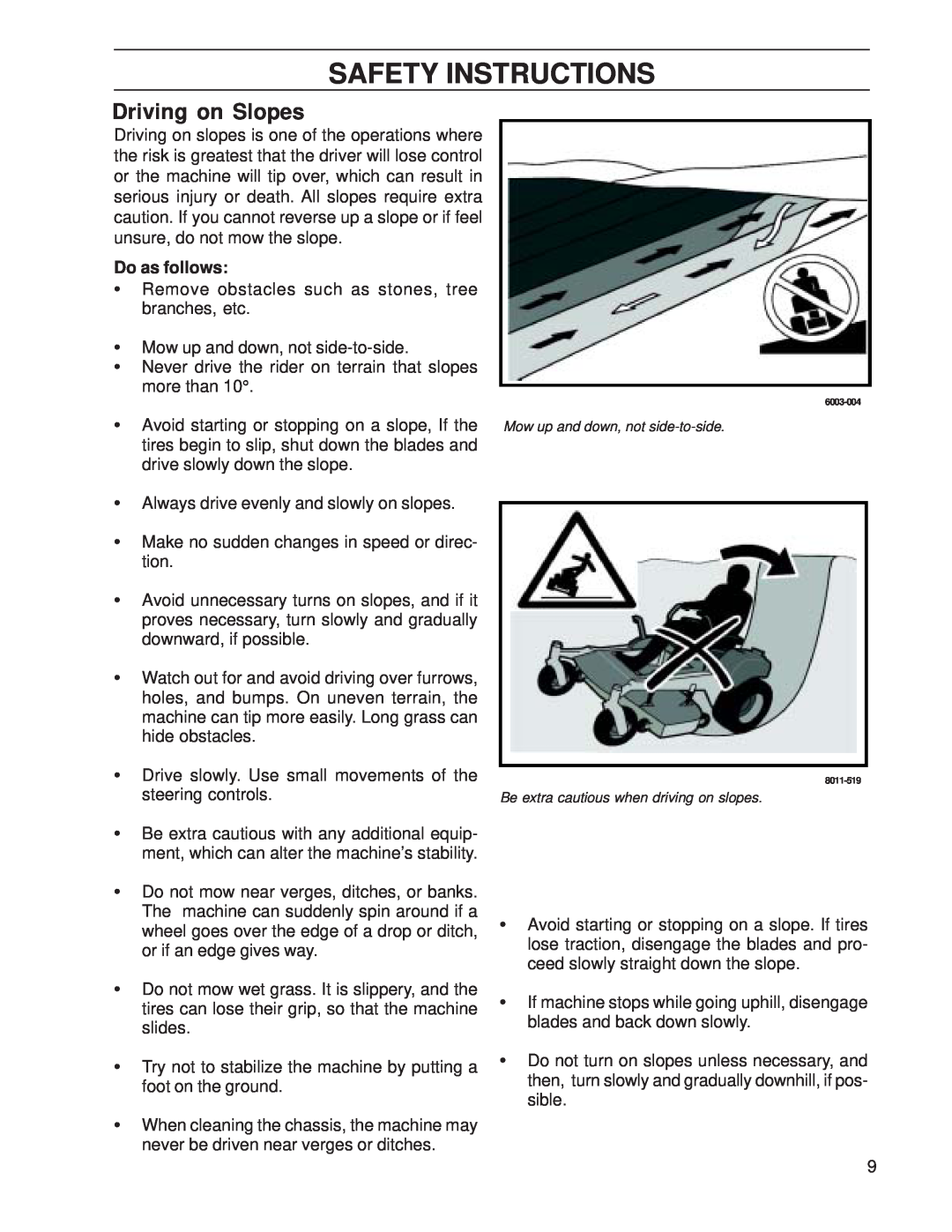 Yazoo/Kees ZHDD61271, ZHDD72341 manual Driving on Slopes, Do as follows, Safety Instructions 