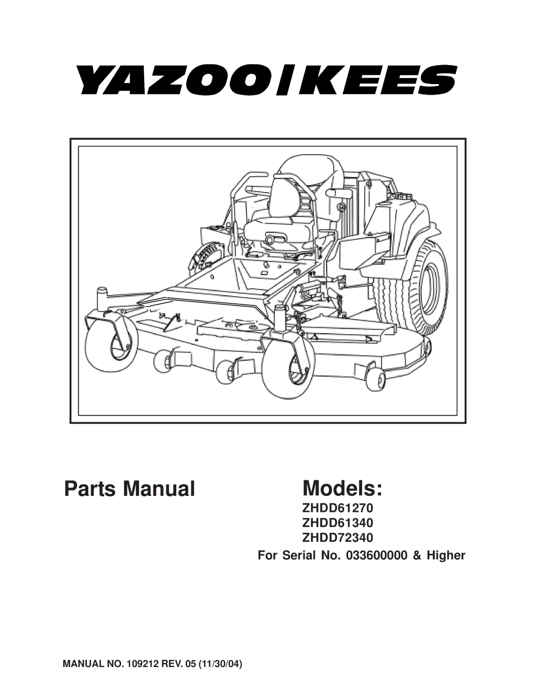 Yazoo/Kees ZHDD72340, ZHDD61340, ZHDD61270 manual Parts Manual Models 