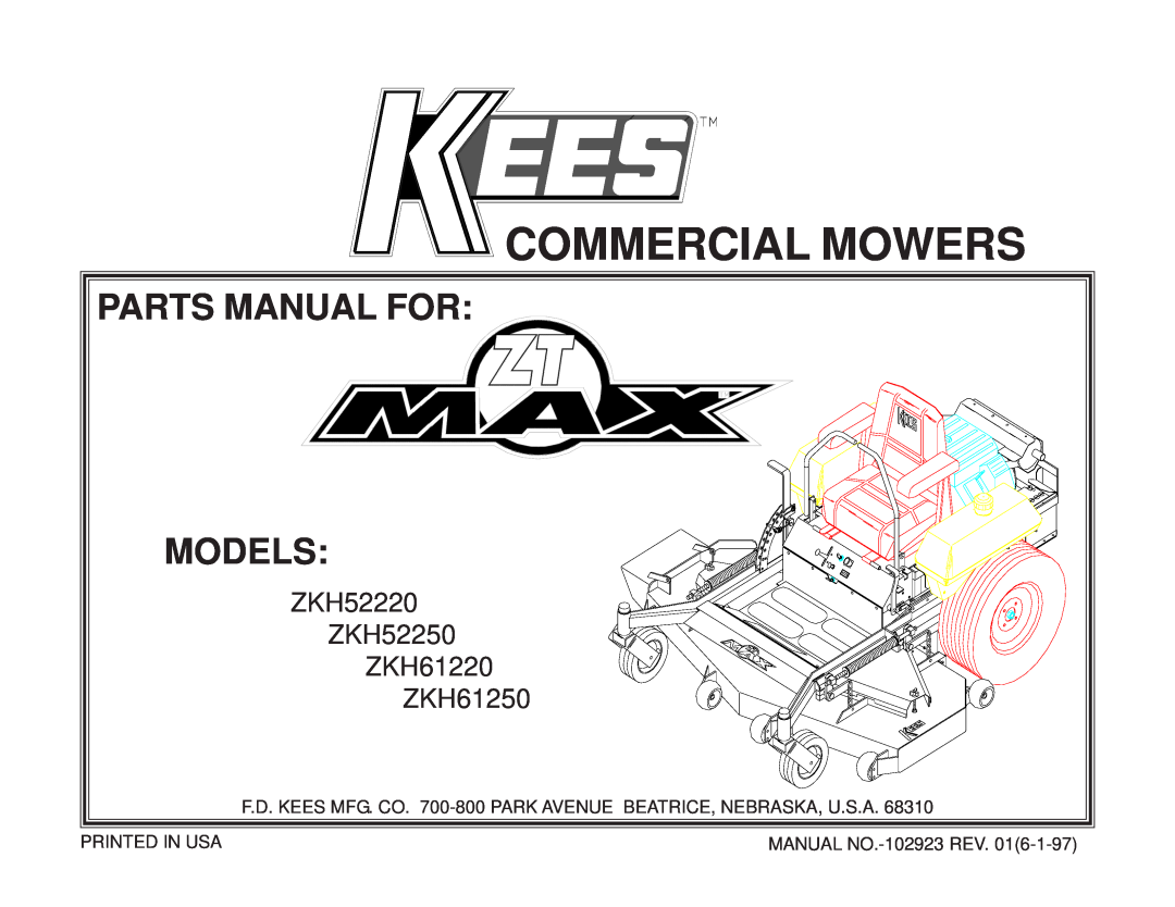 Yazoo/Kees ZKH61250 manual F.D. KEES MFG. CO. 700-800 PARK AVENUE BEATRICE, NEBRASKA, U.S.A, Printed In Usa, Models 