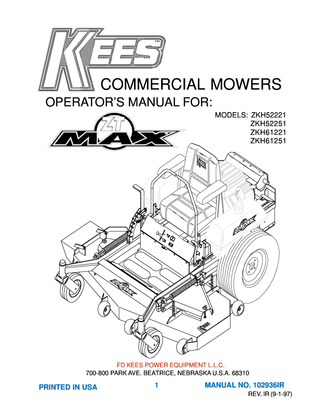 Yazoo/Kees ZKH61221, ZKH61251 manual Printed In Usa, MANUAL NO. 102936IR, Commercial Mowers, Operator’S Manual For 