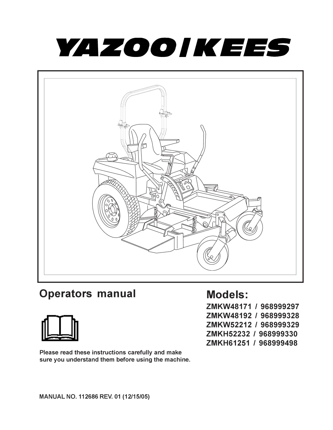 Yazoo/Kees ZMKW48171, ZMKW48192, ZMKW52212, ZMKH52232, ZMKH61251 manual 