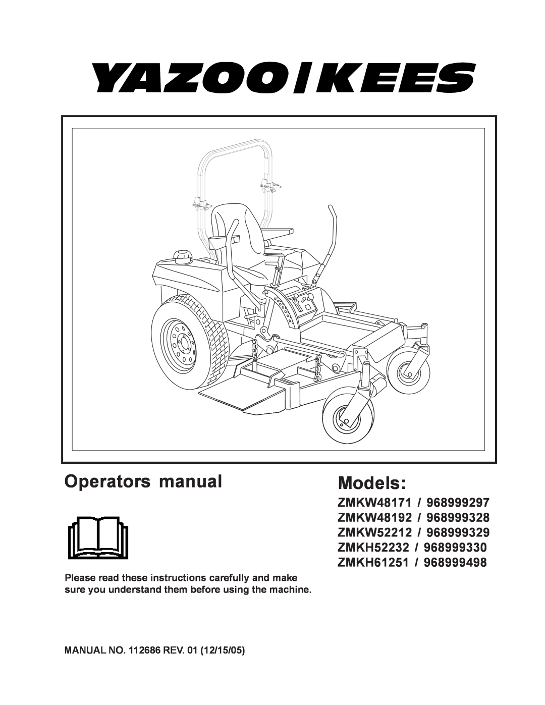 Yazoo/Kees ZMKW48192 / 968999328 manual ZMKW48171, ZMKW52212, ZMKH52232, ZMKH61251, Operators manual, Models 